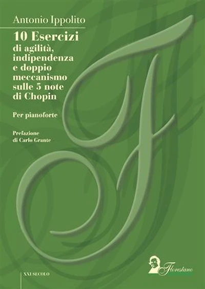 10 Esercizi di agilità, indipendenza e doppio meccanismo sulle 5 note di Chopin: per pianoforte