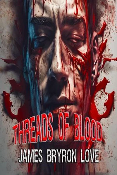 Threads Of Blood