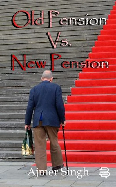 Old Pension vs New Pension