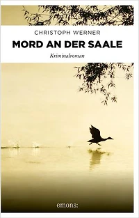 Mord an der Saale: Krimi über Stasi-Vergangenheit und verdrängte Wahrheiten –Kriminalroman