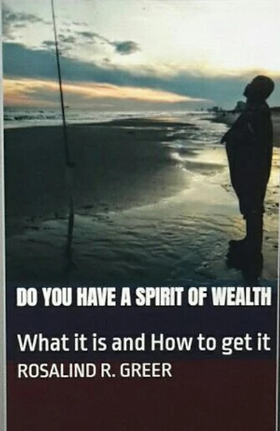 Do You Have a Spirit of Wealth