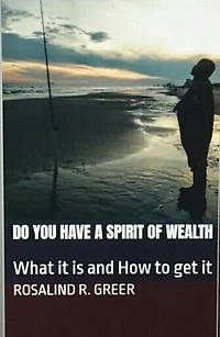 Do You Have a Spirit of Wealth