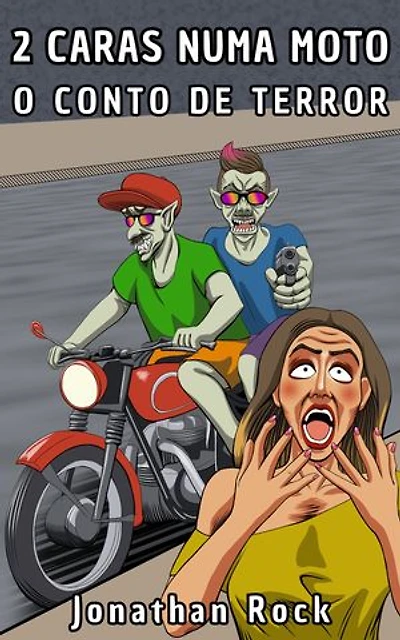 2 Caras Numa Moto, o conto de terror