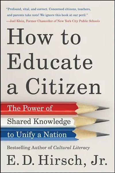 How to Educate a Citizen: The Power of Shared Knowledge Unify Nation