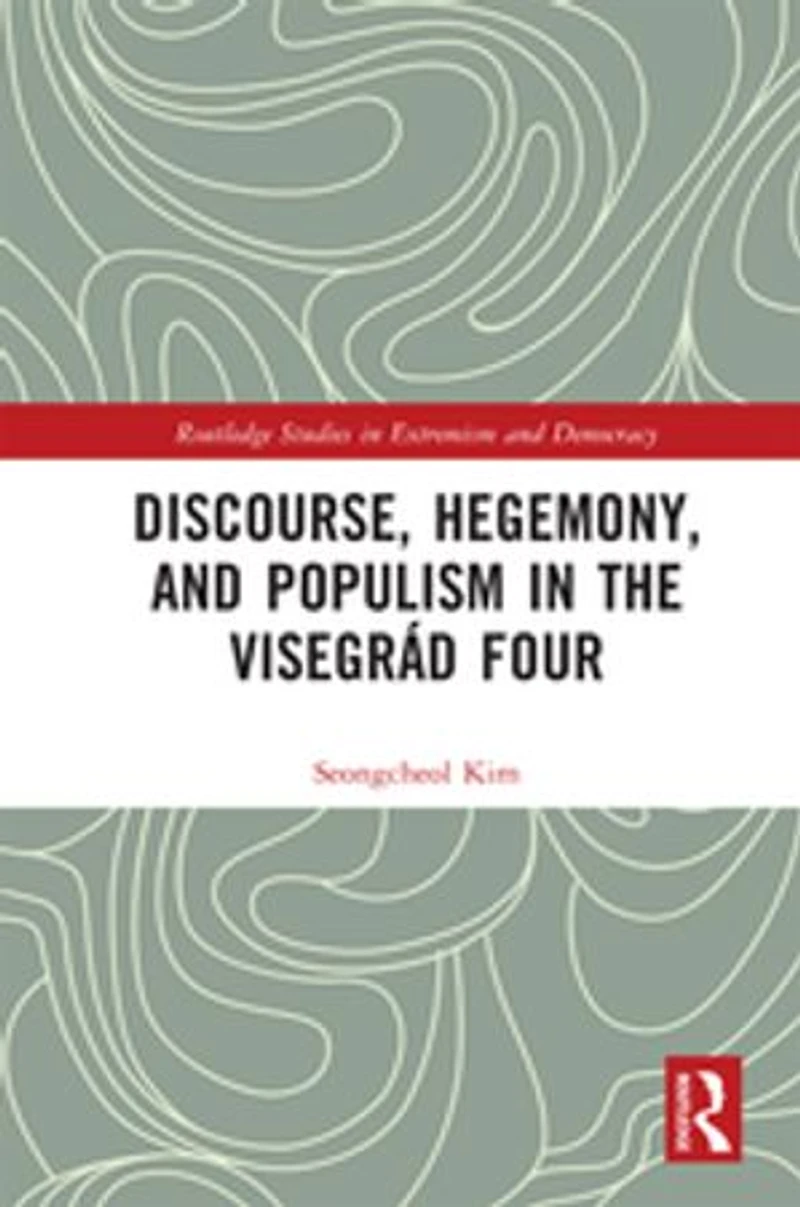 Discourse, Hegemony, and Populism the Visegrad Four