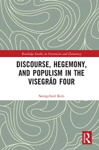 Discourse, Hegemony, and Populism the Visegrad Four