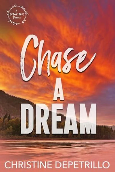 Chase a Dream: A Hartley's Nest Romance, #5
