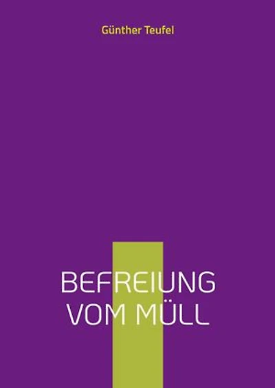 Befreiung vom Müll