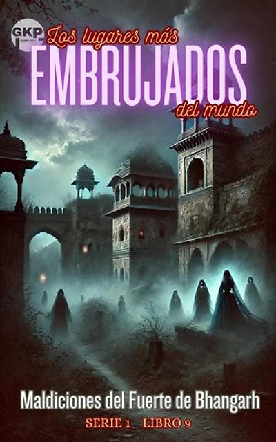 Maldiciones del Fuerte de Bhangarh: GKP Los lugares más embrujados del mundo - Serie 1, #9