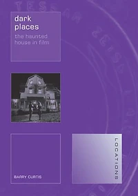 Dark Places: The Haunted House Film