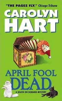 April Fool Dead: A Death on Demand Mystery