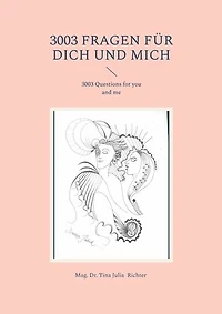 3003 Fragen für dich und mich: 3003 Questions for you and me