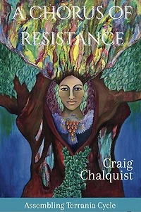 A Chorus of Resistance: Assembling Terrania Cycle, #5