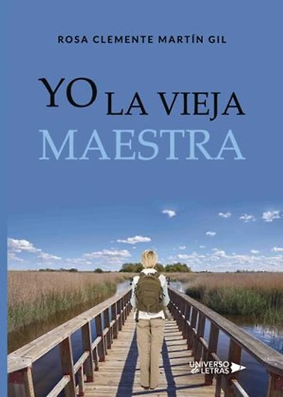 Yo la vieja maestra