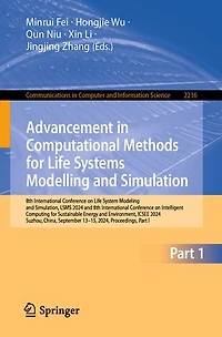 Advancement Computational Methods for Life Systems Modelling and Simulation