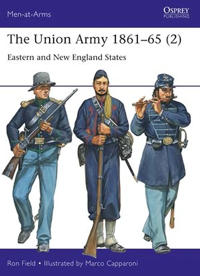 The Union Army 1861–65 (2): Eastern and New England States