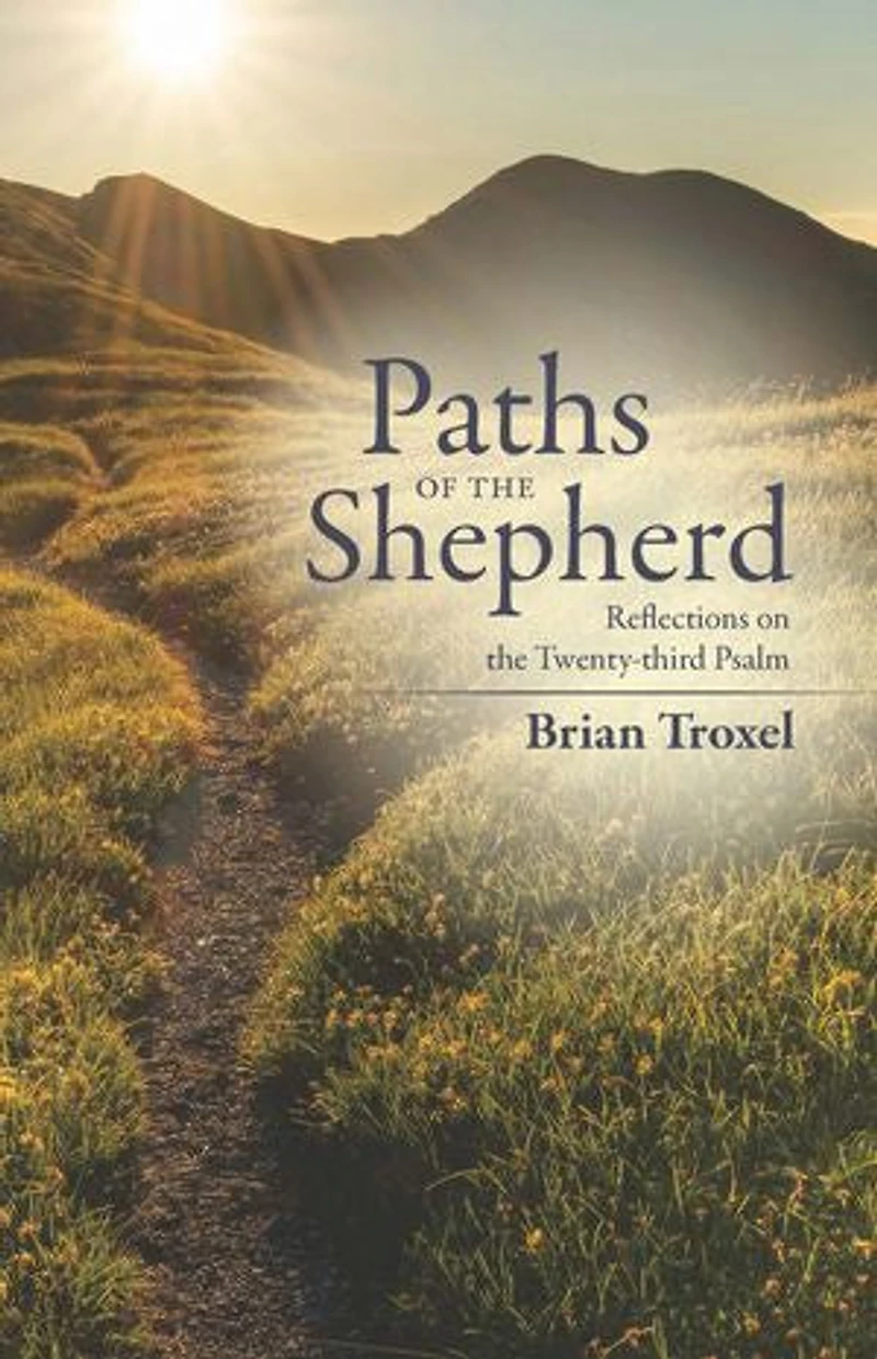 Paths of the Shepherd: Reflections on Twenty-third Psalm