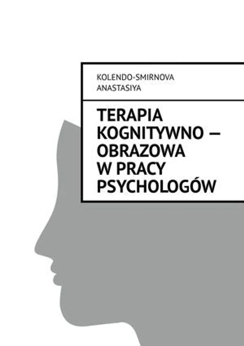 Terapia kognitywno — obrazowa w pracy psychologów