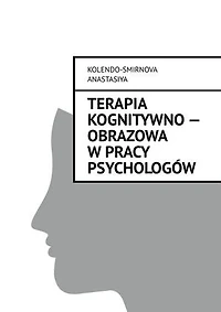 Terapia kognitywno — obrazowa w pracy psychologów