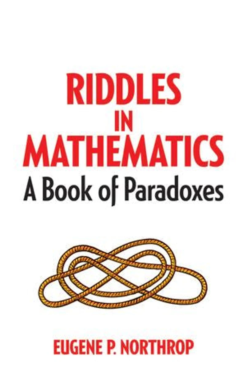 Riddles Mathematics: A Book of Paradoxes