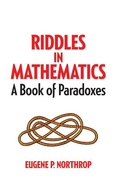 Riddles Mathematics: A Book of Paradoxes