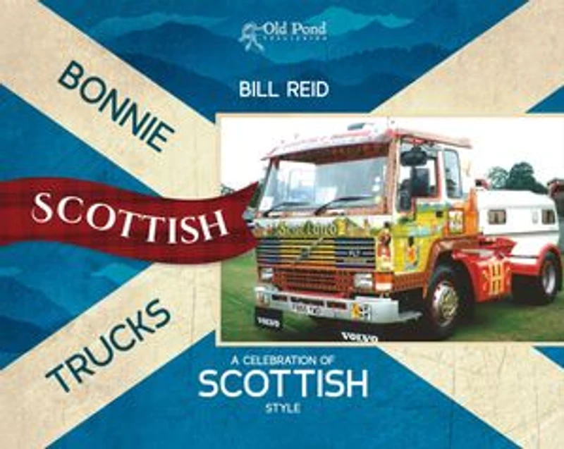 Bonnie Scottish Trucks: A Celebration of Style: Style