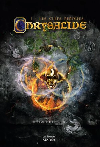 Chrysalide Tome 1. Les Clefs perdues
