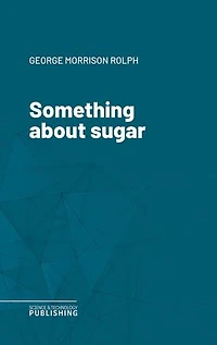 Something about sugar