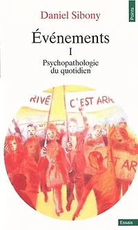 Evénements I - Psychopathologie du quotidien