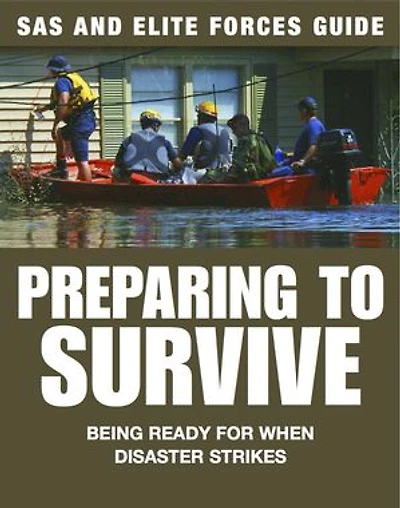 Preparing to Survive: Being ready for when disaster strikes