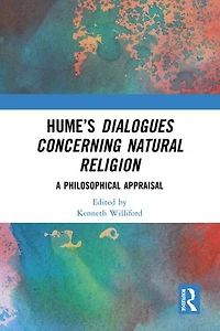 Hume's Dialogues Concerning Natural Religion: A Philosophical Appraisal