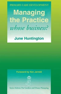 Managing the Practice: Whose Business?