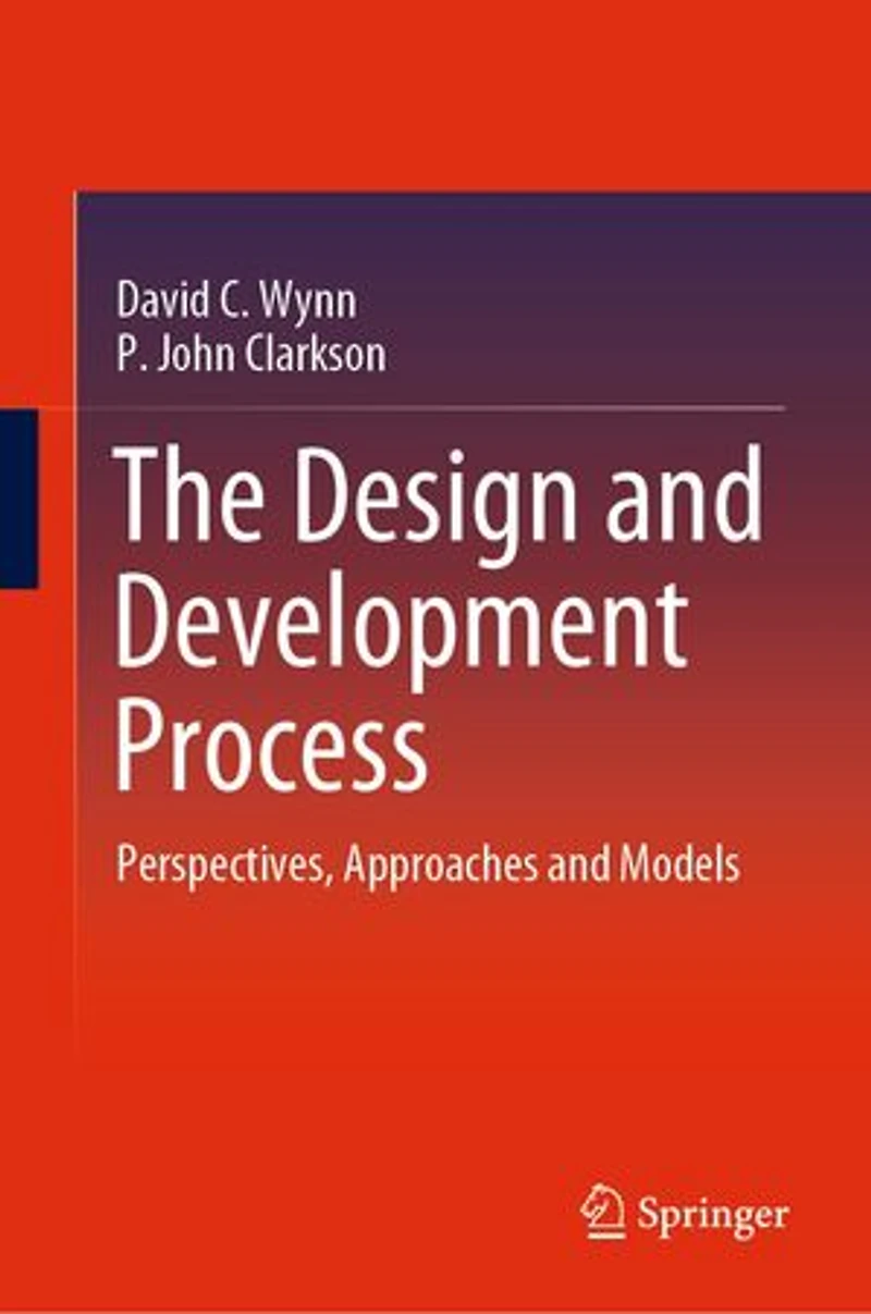 The Design and Development Process: Perspectives, Approaches Models