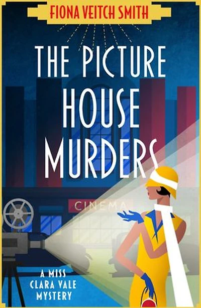 The Picture House Murders: An absolutely totally gripping 1920s historical cozy mystery!