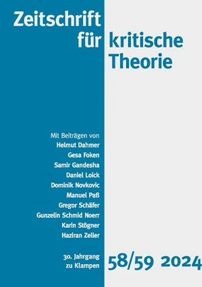 Zeitschrift für kritische Theorie, Heft 58/59: 30. Jahrgang (2024)