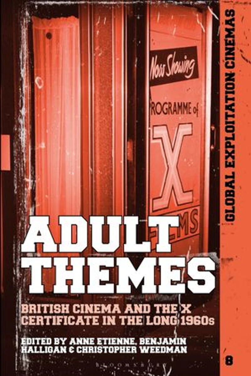 Adult Themes: British Cinema and the X Certificate Long 1960s