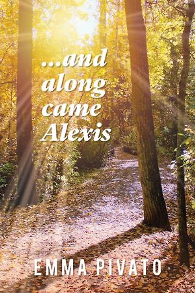 ...and Along Came Alexis