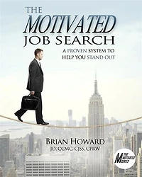 The Motivated Job Search - Second Edition: A Proven System to Help You Stand Out