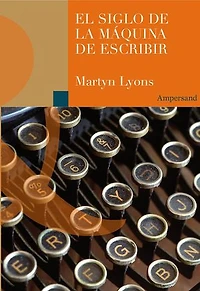 El siglo de la máquina de escribir