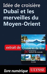 Croisières de rêve 50 itinéraires autour du monde