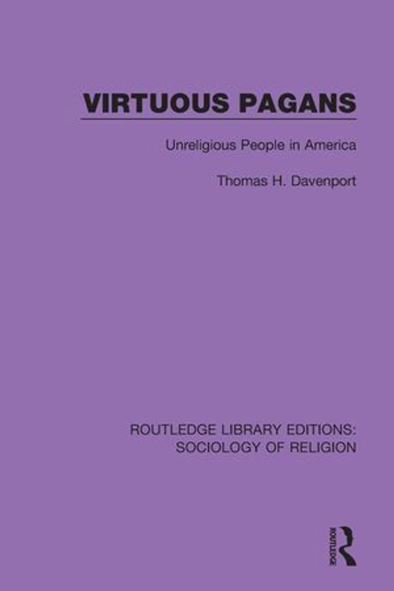 Virtuous Pagans: Unreligious People America