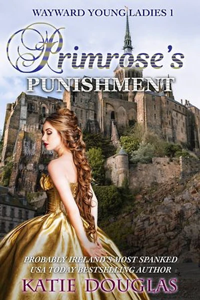 Primrose's Punishment: Wayward Young Ladies 1