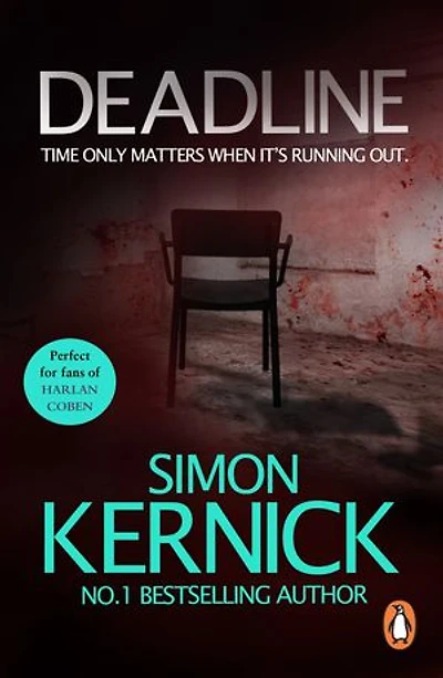 Deadline: (Tina Boyd: 3): as gripping as it is gritty, a thriller you won’t forget from bestselling author Simon Kernick