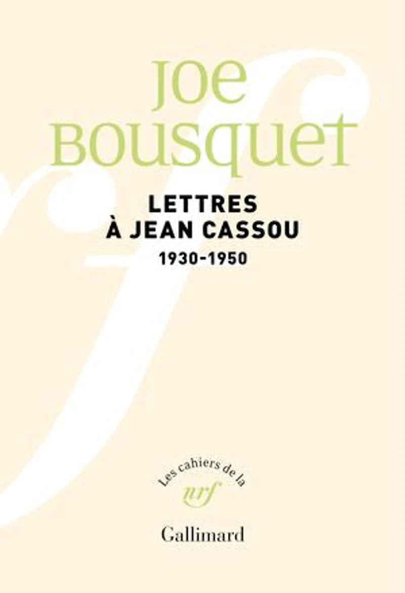 Lettres à Jean Cassou: 1930-1950