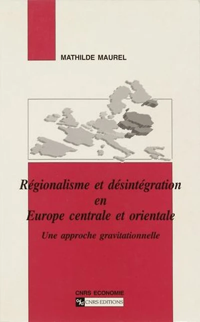Régionalisme et désintégration en Europe centrale et orientale: Une approche gravitationnelle
