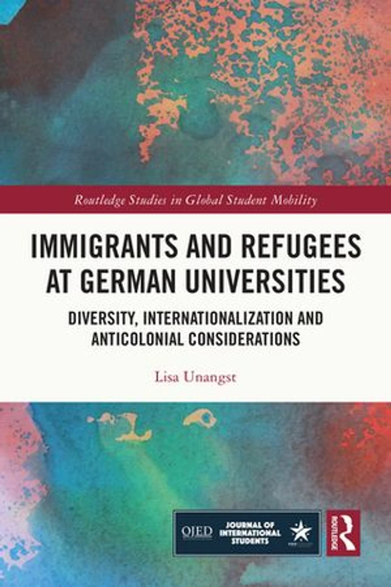Immigrants and Refugees at German Universities: Diversity, Internationalization Anticolonial Considerations