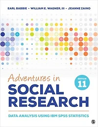Adventures Social Research: Data Analysis Using IBM SPSS Statistics