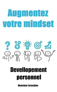 Augmentez votre mindset: Développement personnel
