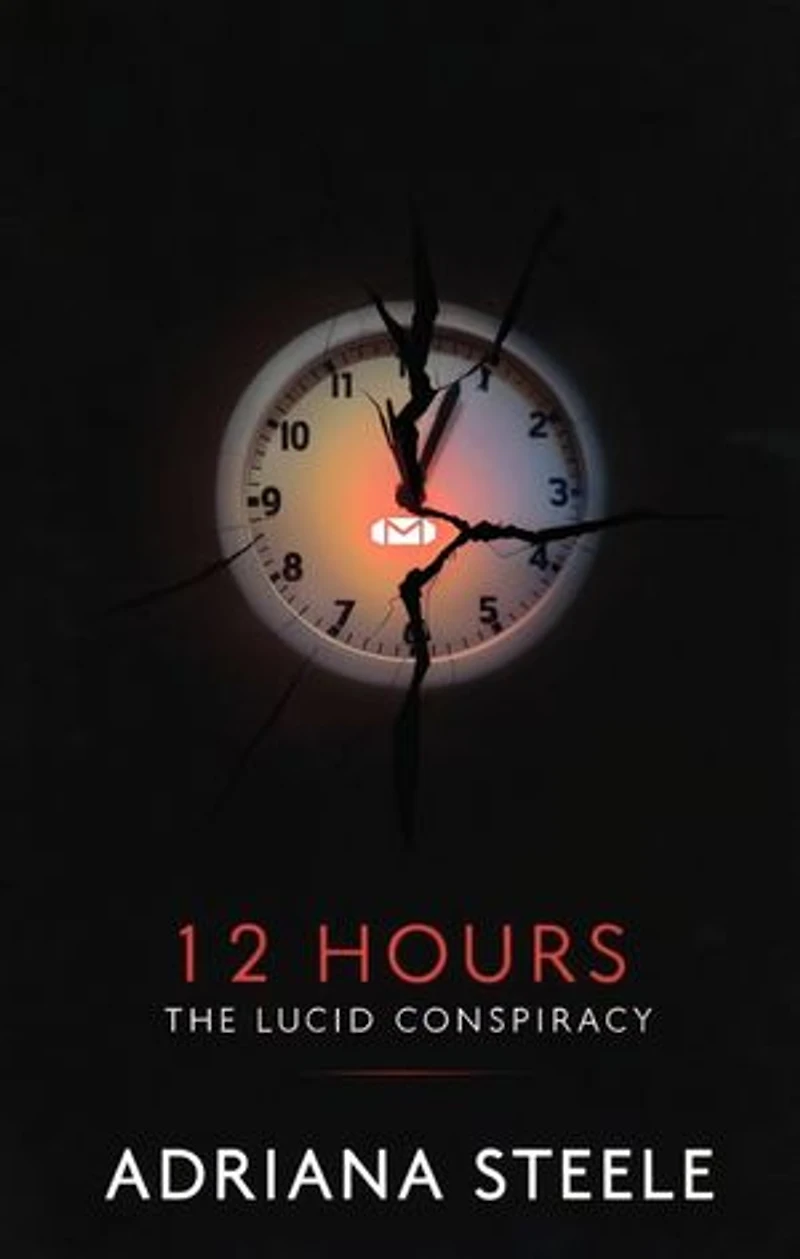 12 Hours: The Lucid Conspiracy