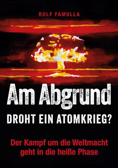Am Abgrund: Droht ein Atomkrieg?